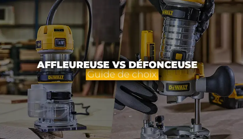 Affleureuse vs défonceuse : guide pour choisir l'outil parfait pour vos travaux de menuiserie.