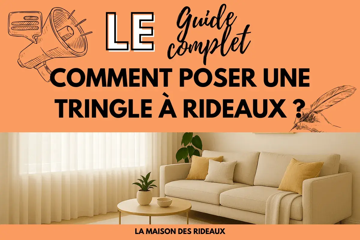 Le guide complet : comment poser une tringle à rideaux ? Illustration d'un mégaphone et d'une plume. Salon moderne avec canapé et rideaux.
